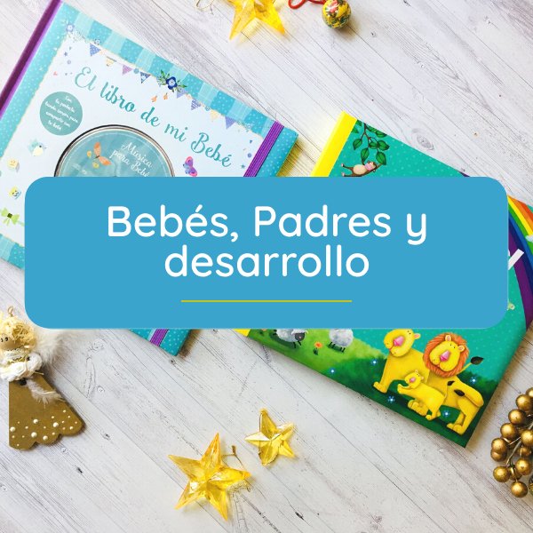 Bebés, padres y desarrollo