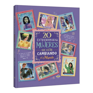 20 Mujeres Extraordinarias que están Cambiando el Mundo